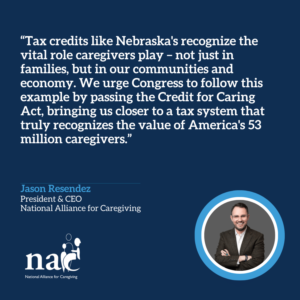 The National Alliance for Caregiving Applauds Nebraska’s passage of the Caregiver Tax Credit Act.